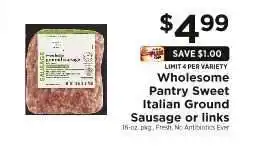 ShopRite Wholesome Pantry Sweet Italian Ground Sausage or links offer