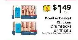 ShopRite Bowl & Basket Chicken Drumsticks or Thighs offer