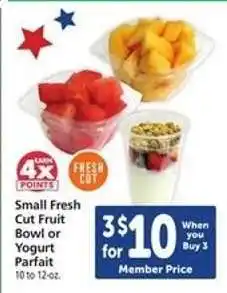 Safeway Small Fresh Cut Fruit Bowl or Yogurt Parfait offer