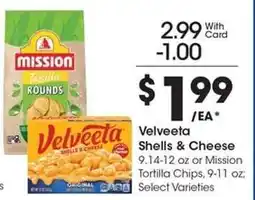 Kroger Velveeta Shells & Cheese or Mission Tortilla Chips offer
