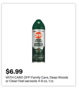 CVS OFF! Family Care, Deep Woods or Clean Feel aerosols 4-6 oz, 1 ct offer