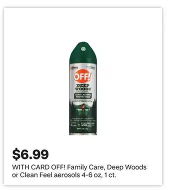 CVS OFF! Family Care, Deep Woods or Clean Feel aerosols 4-6 oz, 1 ct offer