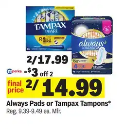 Meijer Always Pads or Tampax Tampons offer