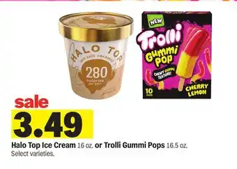 Meijer Halo Top Ice Cream 16 oz. or Trolli Gummi Pops 16.5 oz offer