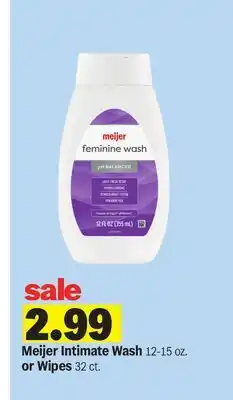 Meijer Meijer Intimate Wash 12-15 oz. or Wipes 32 ct offer