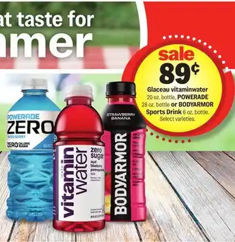 Meijer Glaceau vitaminwater 20 oz. bottle, POWERADE 28 oz. bottle or BODYARMOR Sports Drink 6 oz. bottle offer