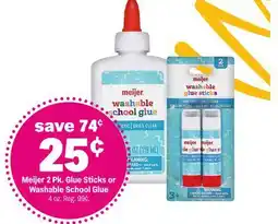 Meijer Meijer 2 Pk. Glue Sticks or Washable School Glue offer