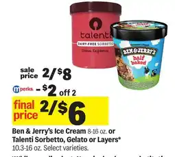 Meijer Ben & Jerry's Ice Cream 8-16 oz. or Talenti Sorbetto, Gelato or Layers* 10.3-16 oz offer