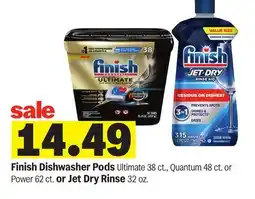 Meijer Finish Dishwasher Pods Ultimate 38 ct., Quantum 48 ct. or Power 62 ct. or Jet Dry Rinse 32 oz offer