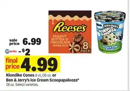 Meijer Klondike Cones 8 ct./30 oz. or Ben & Jerry's Ice Cream Scoopapalooza* 28 oz offer