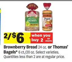 Meijer Brownberry Bread 24 oz. or Thomas' Bagels* 6 ct./20 oz offer