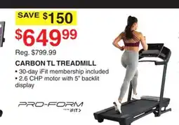 Dunham's Sports PRO-FORM CARBON TL TREADMILL offer