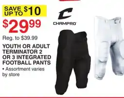 Dunham's Sports CHAMPRO YOUTH OR ADULT TERMINATOR 2 OR 3 INTEGRATED FOOTBALL PANTS offer