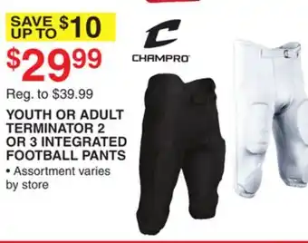 Dunham's Sports CHAMPRO YOUTH OR ADULT TERMINATOR 2 OR 3 INTEGRATED FOOTBALL PANTS offer