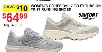 Dunham's Sports SAUCONY WOMEN'S COHESION 17 OR EXCURSION TR 17 RUNNING SHOES offer