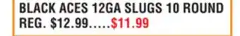 Dunham's Sports BLACK ACES 12GA SLUGS 10 ROUND offer