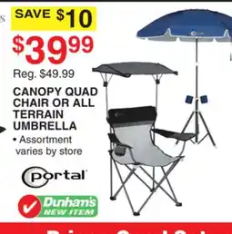 Dunham's Sports PORTAL CANOPY QUAD CHAIR OR ALL TERRAIN UMBRELLA offer