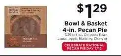 ShopRite Bowl & Basket 4-in. Pecan Pie offer