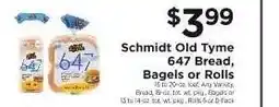 ShopRite Schmidt Old Tyme 647 Bread, Bagels or Rolls offer
