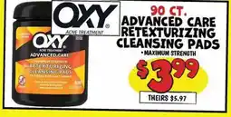 Ollie's OXY ADVANCED CARE RETEXTURIZING CLEANSING PADS offer
