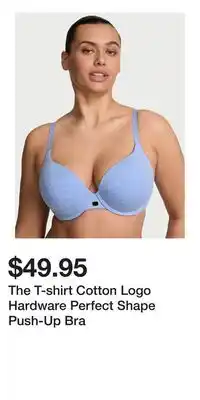 Victoria's Secret The T-shirt Cotton Logo Hardware Perfect Shape Push-Up Bra offer