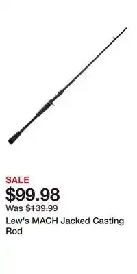 Cabela's Lew's MACH Jacked Casting Rod offer