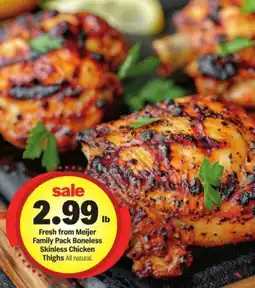 Meijer Fresh from Meijer Family Pack Boneless Skinless Chicken Thighs offer