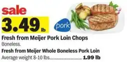 Meijer Fresh from Meijer Pork Loin Chops Boneless. offer