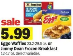 Meijer Eggo Waffles or Jimmy Dean Frozen Breakfast offer