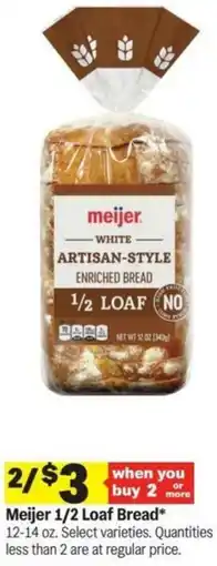 Meijer Meijer 1/2 Loaf Bread offer