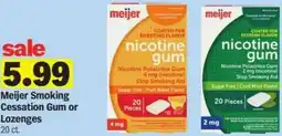 Meijer Meijer Smoking Cessation Gum or Lozenges offer