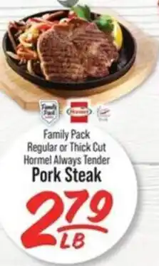 IGA Family Pack Regular or Thick Cut Hormel Always Tender Pork Steak offer