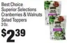 IGA Best Choice Superior Selections Cranberries&Walnuts Salad Toppers offer