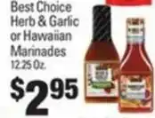 IGA Best Choice Herb & Garlic or Hawaiian Marinades offer