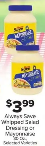 IGA Always Save Always Save Salad Dressing Whipped Salad Dressing or Mayonnaise offer