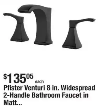 The Home Depot Pfister Venturi 8 in. Widespread 2-Handle Bathroom Faucet offer