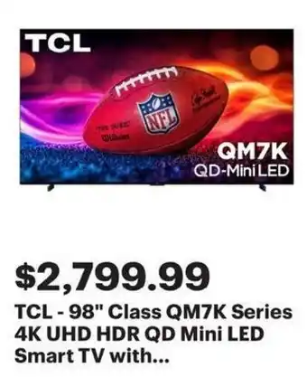 Best Buy TCL 98 Class QM7K Series 4K UHD HDR QD Mini LED Smart TV offer