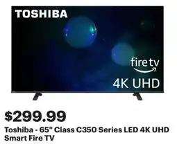 Best Buy Toshiba 65 Class C350 Series LED 4K UHD Smart Fire TV offer