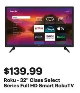 Best Buy Roku 32 Class Select Series Full HD Smart RokuTV offer