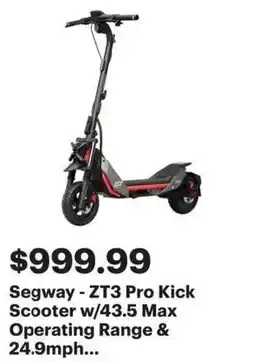 Best Buy Segway ZT3 Pro Kick Scooter w/43.5 Max Operating Range offer