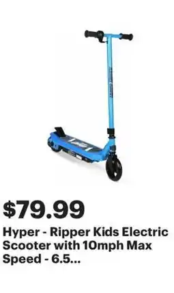 Best Buy Hyper Ripper Kids Electric Scooter with 10mph Max Speed offer