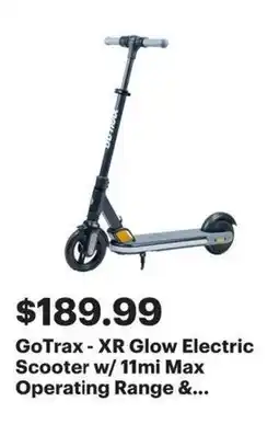 Best Buy GoTrax XR Glow Electric Scooter w/ 11mi Max Operating Range offer
