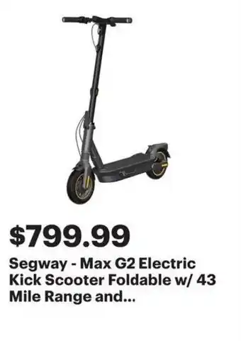 Best Buy Segway Max G2 Electric Kick Scooter Foldable w/ 43 Mile Range offer