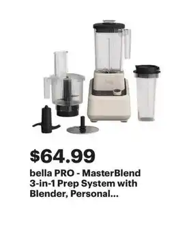 Best Buy Bella pro masterblend 3-in-1 prep system with blender, personal offer