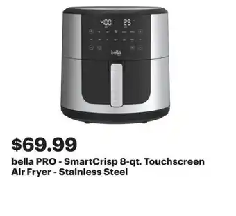 Best Buy Bella pro smartcrisp 8-qt touchscreen air fryer stainless steel offer