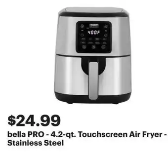 Best Buy Bella pro 4.2 qt. touchscreen air fryer stainless steel offer
