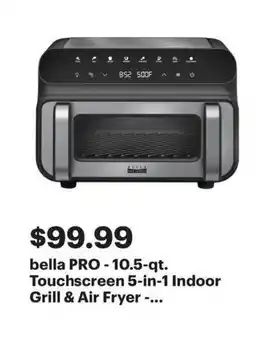Best Buy Bella pro 10.5-qt. touchscreen 5-in-1 indoor grill & air fryer offer