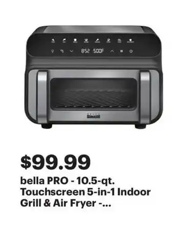 Best Buy Bella pro 10.5-qt. touchscreen 5-in-1 indoor grill & air fryer offer