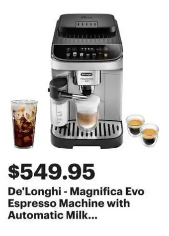 Best Buy De'longhi magnifica evo espresso machine with automatic milk offer