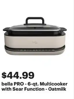 Best Buy Bella pro 6-qt. multicooker with sear function oatmilk offer